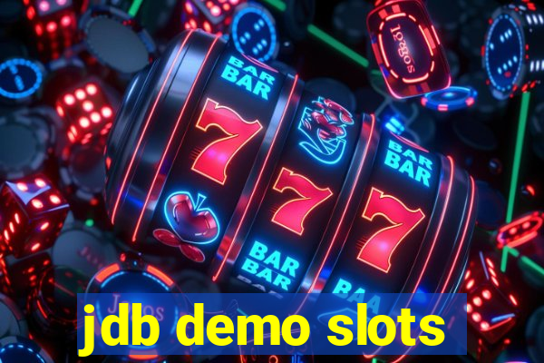 jdb demo slots